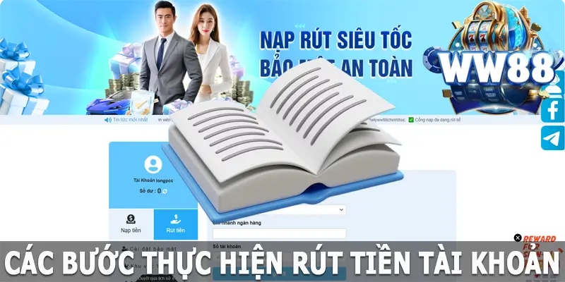 Các bước thực hiện rút tiền WW88 thành công