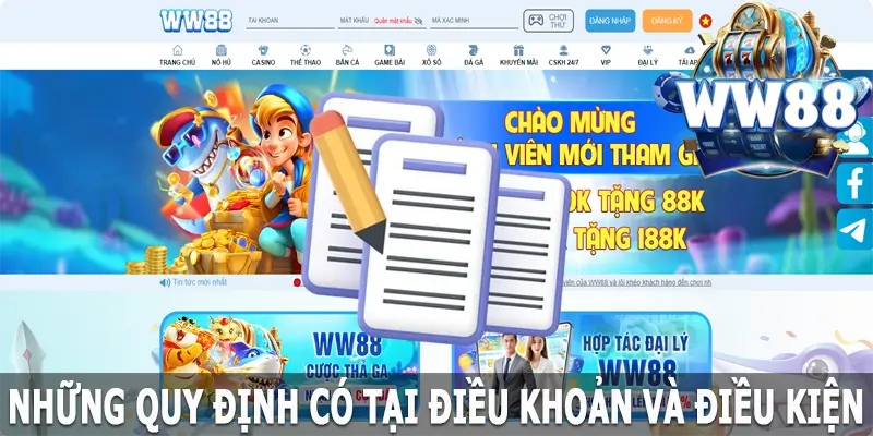 Những quy định có tại điều khoản và điều kiện tại WW88