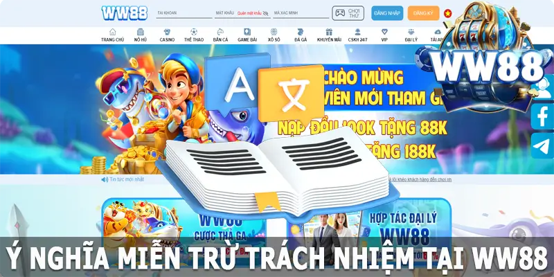 Ý nghĩa miễn trừ trách nhiệm tại WW88 trò chơi trực tuyến