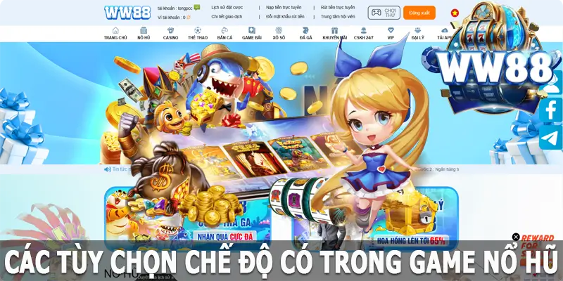 Các tùy chọn chế độ có trong game nổ hũ của WW88