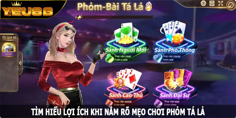 Tìm hiểu lợi ích khi nắm rõ mẹo chơi phỏm tá lả